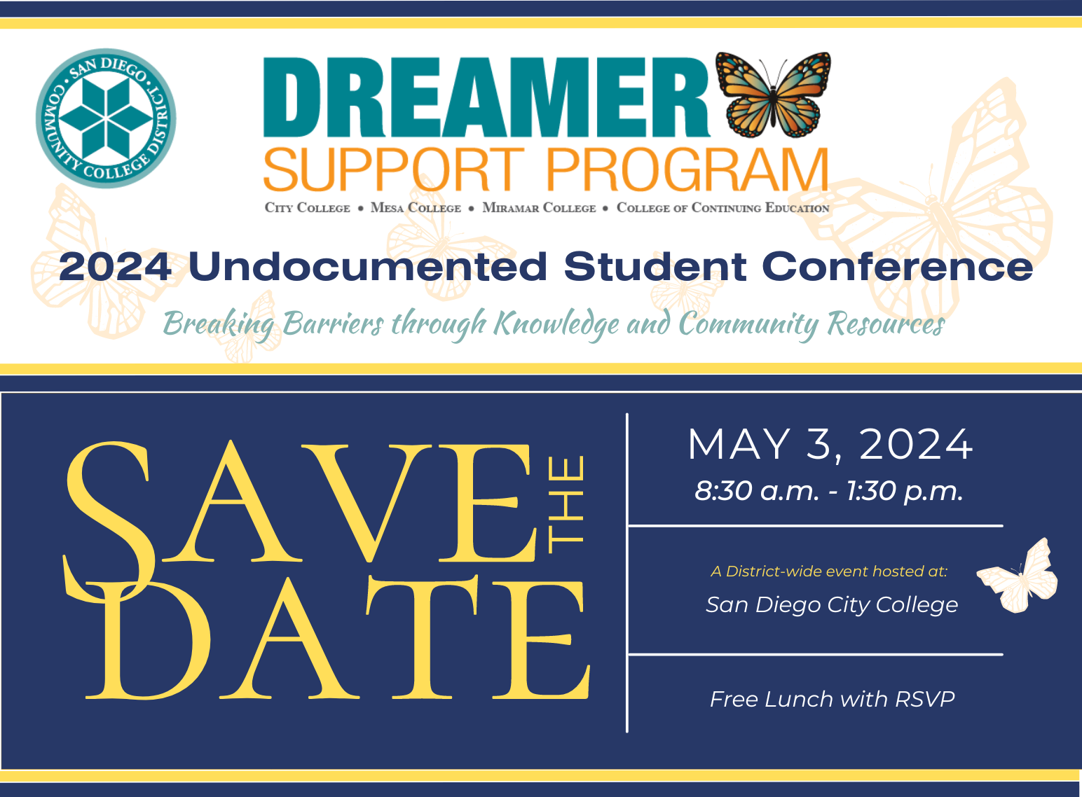 A save-the-date announcement for the SDCCD Dreamers Conference: Breaking barriers through knowledge and community resources. Date: May 3, 2024. Time: 8:30 am to 1:30 pm. Location: San Diego City College. Details: Free lunch with RSVP.