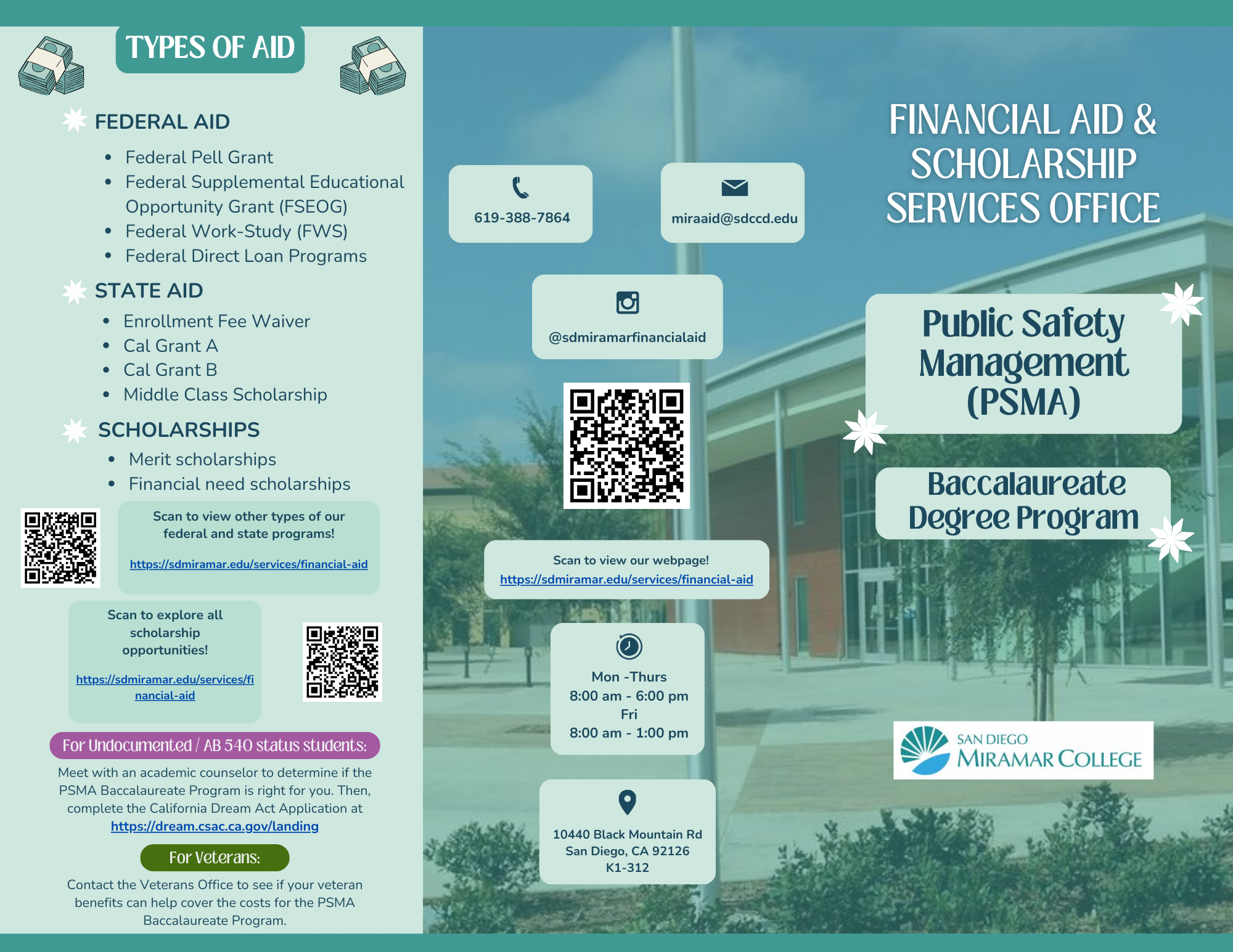 1. Federal Aid 2. State Aid. 3. Scholarships. For State Aid, Cal Grant A helps cover tuition and fees. Cal Grant B helps cover tuition and books. 