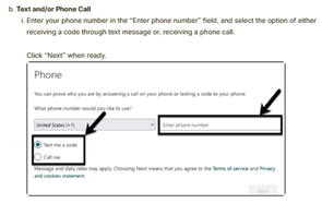 Text or Phone Call Options: Enter your phone number for the field and recieve a code to authenticate using this method.