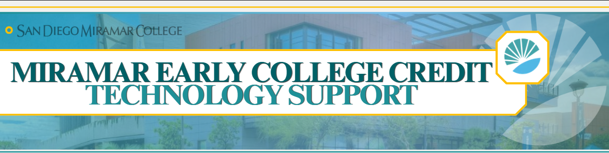 Miramar Early College Credit : Technology Support