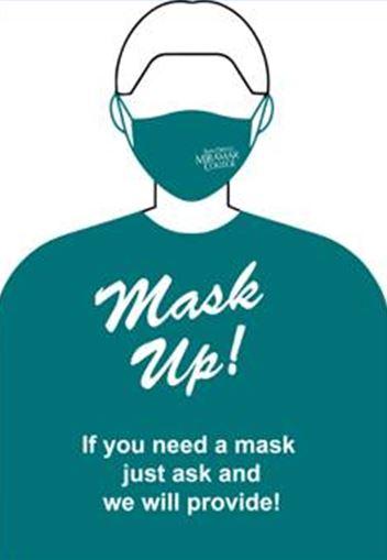 Mask up on campus image. If you need a mask, just ask and we will provide!