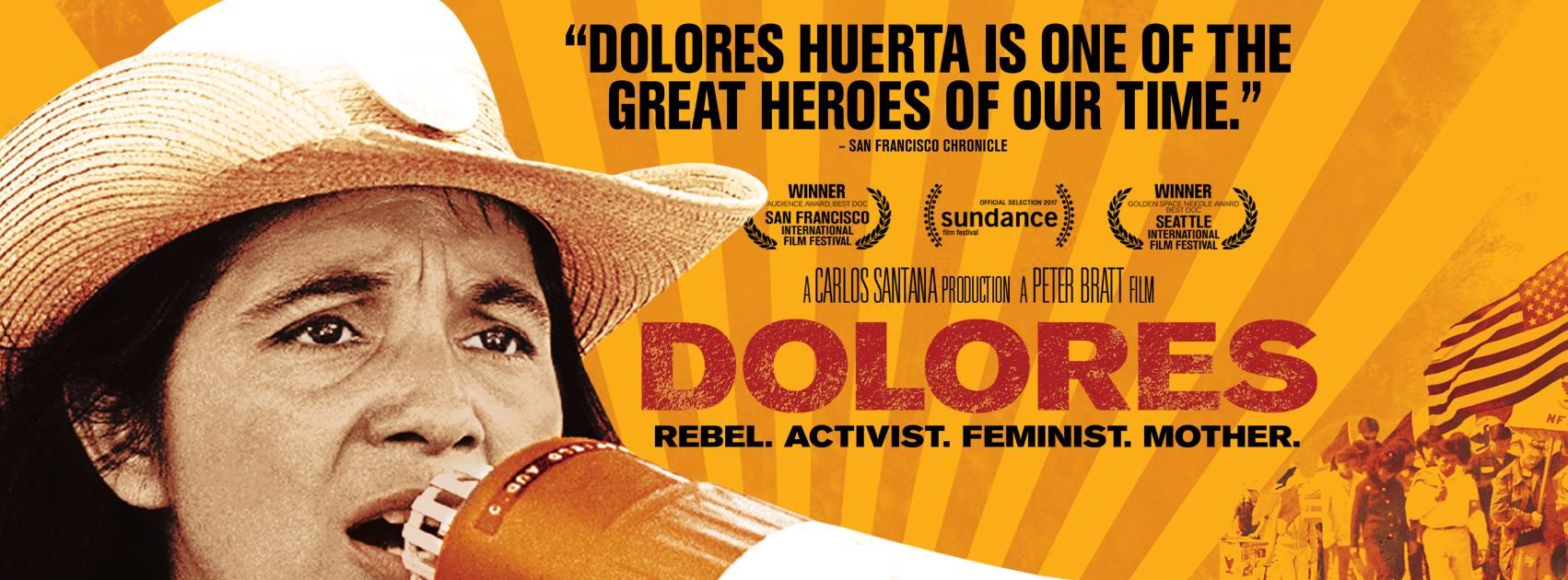 A banner graphic for a film titled Dolores. The graphic includes an image of Dolores Huerta speaking into a megaphone.