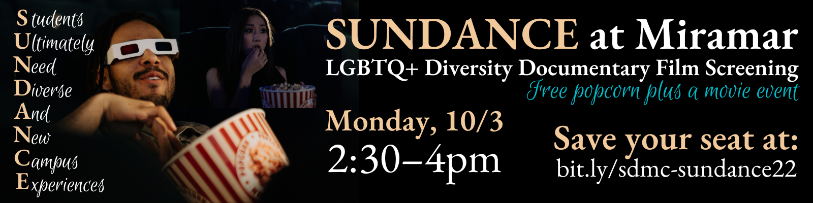An event announcement banner that reads, "SUNDANCE at Miramar: LGBTQ Diversity Documentary Film Screening. Free popcorn plus a movie event. Monday, October 3, 2022, from 2:30–4 pm. Save your seat by visiting the following link: bit.ly/sdmc-sundance22." The graphic includes movie goers enjoying a film eating from large tubs of popcorn.