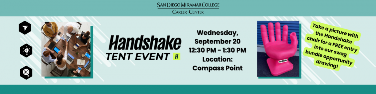 Handshake Tent Event hosted by Career Center, September 20, 2023 from 1230-130PM at Compass Point