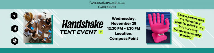 Handshake Tent Event. Wednesday, November 29 from 12:30 - 1:30PM at Compass Point.