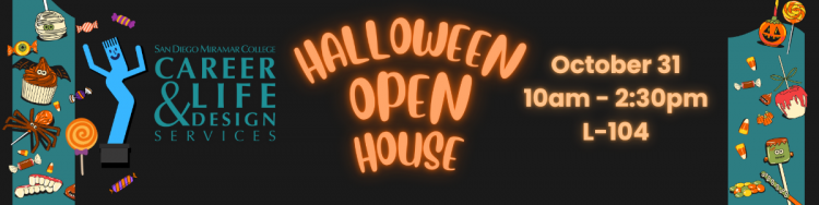 Halloween Career & Life Design Services Open House on Thursday, October 31 from 10:00AM to 2:30PM in L-104